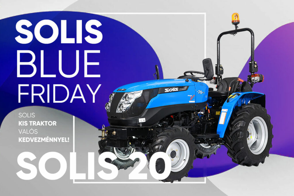 Újra Solis blue friday! Jön az akciós Solis 20 kistraktor!