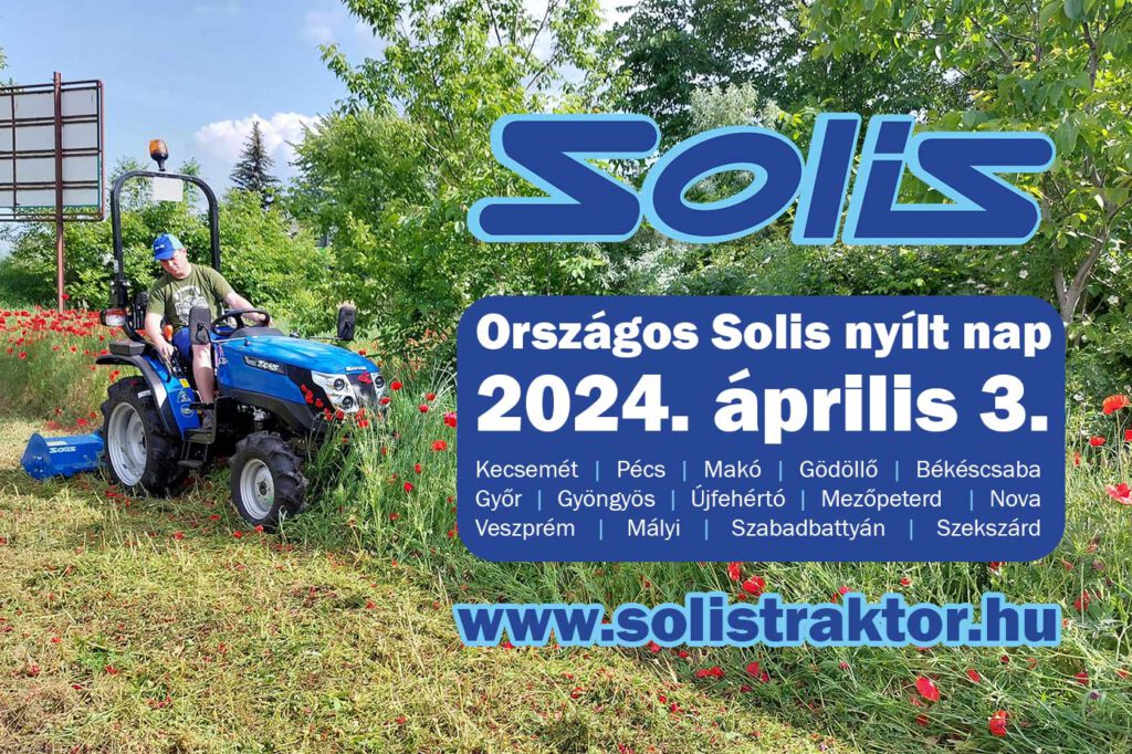 Országos Solis traktor nyílt nap! Nézze meg kék traktorainkat márkakereskedéseinkben!